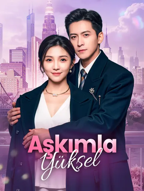 Aşkımla Yüksel(Dublajlı)