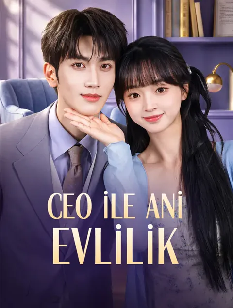 CEO İLE ANİ EVLİLİK dizisi kapak görseli — 10 bölüm full HD Türkçe izle