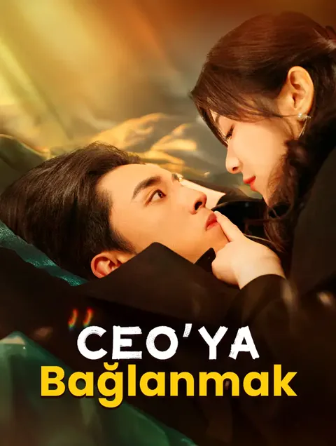 CEO’ya Bağlanmak(Dublajlı) dizisi kapak görseli — 70 bölüm full HD Türkçe izle