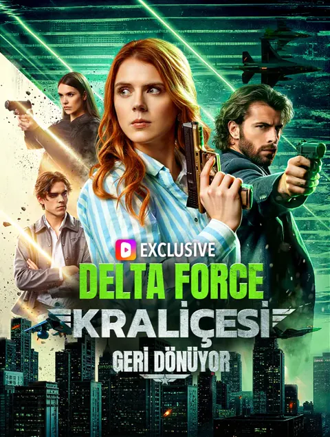 DELTA FORCE KRALİÇESİ GERİ DÖNÜYOR(Dublajlı)