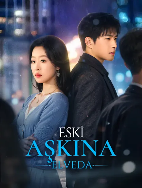Eski Aşkına Elveda(Dublajlı)