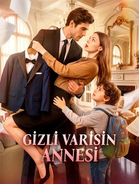 GİZLİ VARİSİN ANNESİ