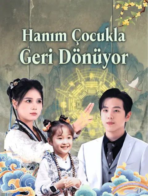 Hanım Çocukla Geri Dönüyor(Dublajlı)