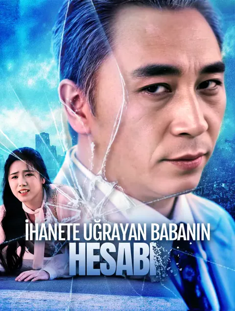 İHANETE UĞRAYAN BABANIN HESABI(Dublajlı)