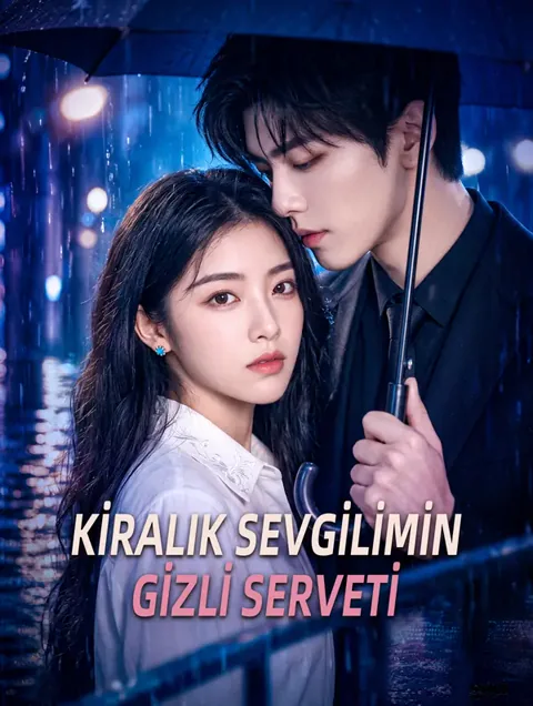 KİRALIK SEVGİLİMİN GİZLİ SERVETİ