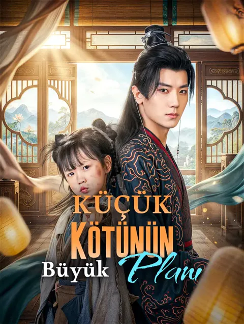 Küçük Kötünün Büyük Planı dizisi kapak görseli — 73 bölüm full HD Türkçe izle