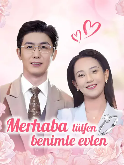 Merhaba, lütfen benimle evlen dizisi kapak görseli — 76 bölüm full HD Türkçe izle