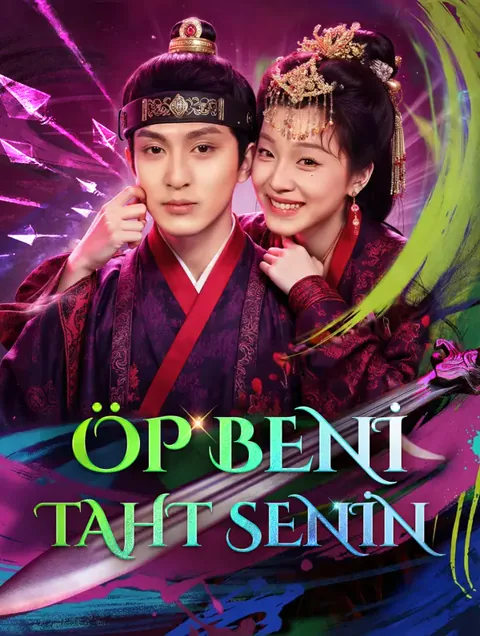 ÖP BENİ, TAHT SENİN dizisi kapak görseli — 81 bölüm full HD Türkçe izle