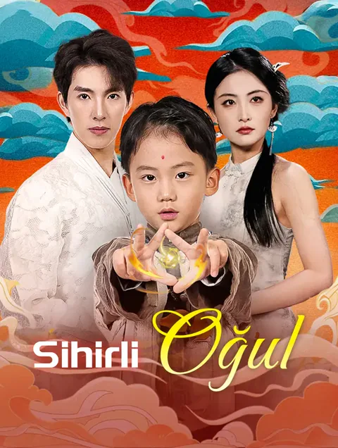 Sihirli Oğul(Dublajlı) dizisi kapak görseli — 63 bölüm full HD Türkçe izle