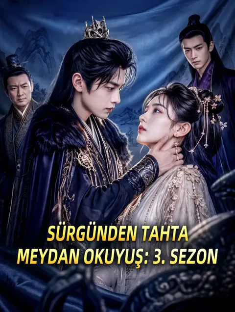 SÜRGÜNDEN TAHTA MEYDAN OKUYUŞ: 3. SEZON dizisi kapak görseli — 9 bölüm full HD Türkçe izle
