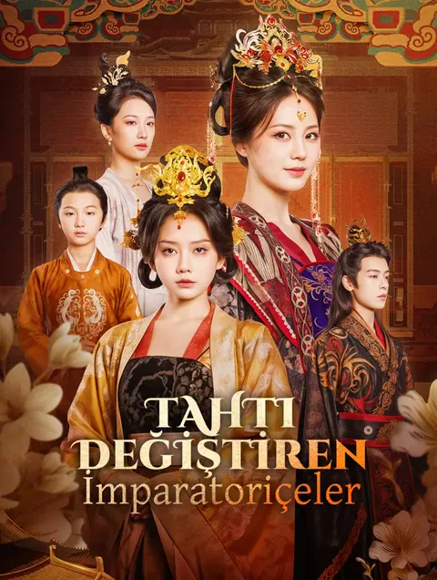 Tahtı Değiştiren İmparatoriçeler(Dublajlı)