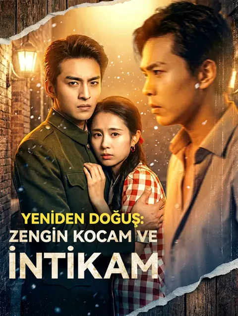 YENİDEN DOĞUŞ: ZENGİN KOCAM VE İNTİKAM(Dublajlı)
