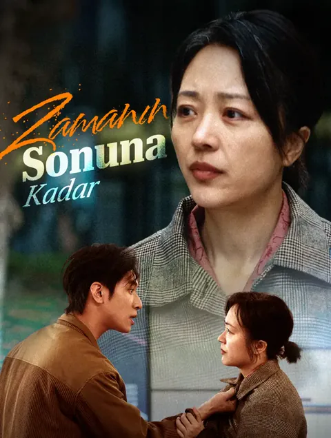Zamanın Sonuna Kadar dizisi kapak görseli — 30 bölüm full HD Türkçe izle