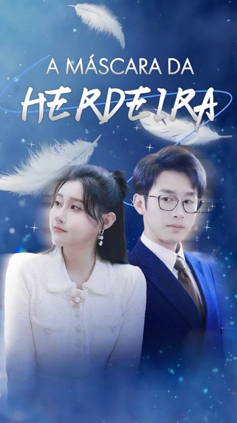 A Máscara da Herdeira capa — assistir aos 80 episódios grátis em HD