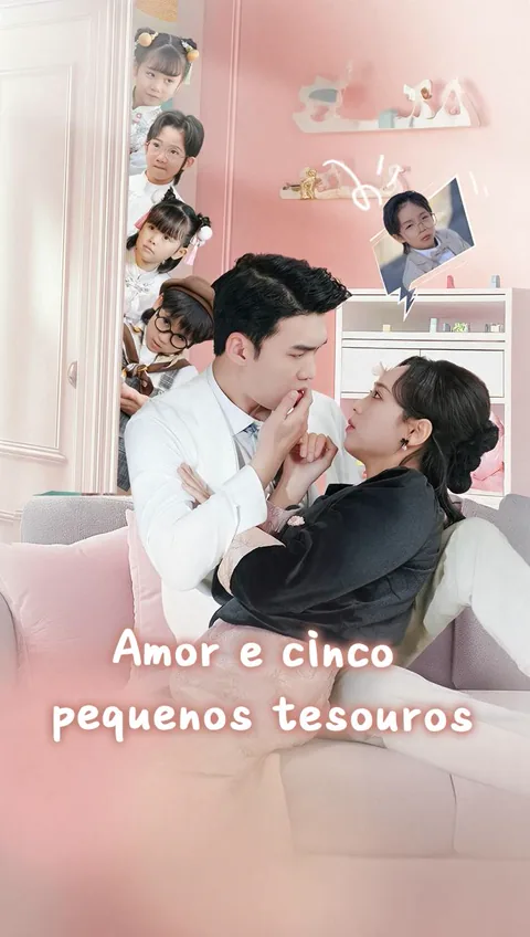Amor e cinco pequenos tesouros capa — assistir aos 70 episódios grátis em HD