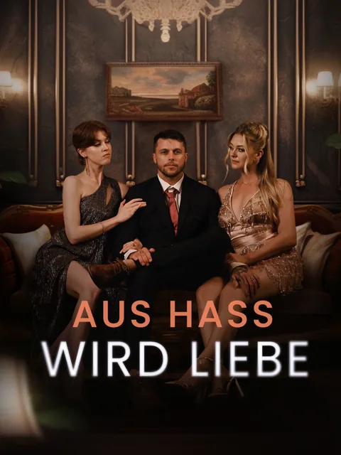Aus Hass wird Liebe