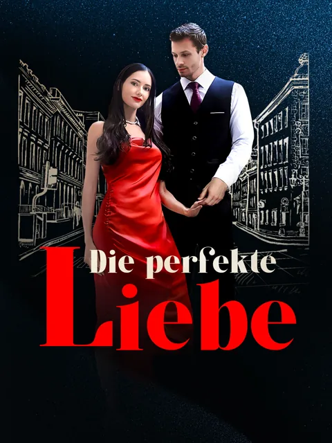 Die perfekte Liebe