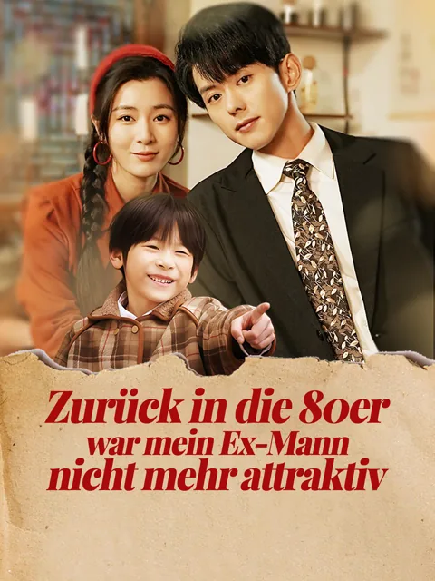 Zurück in die 80er war mein Ex-Mann nicht mehr attraktiv Cover — alle 77 Folgen kostenlos in HD ansehen