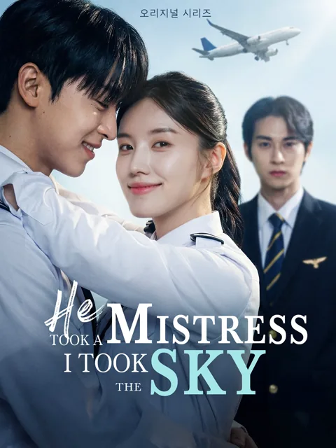 He Took A Mistress I Took the Sky cover image — watch all 62 episodes free in HD