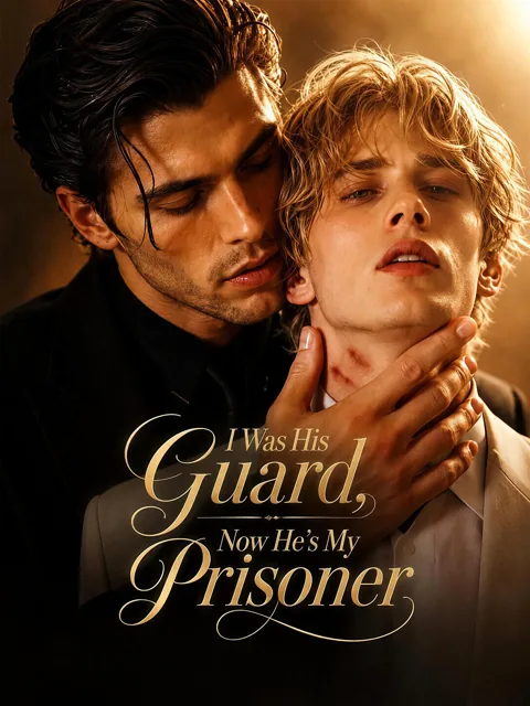 I Was His Guard, Now He's My Prisoner cover image — watch all 36 episodes free in HD