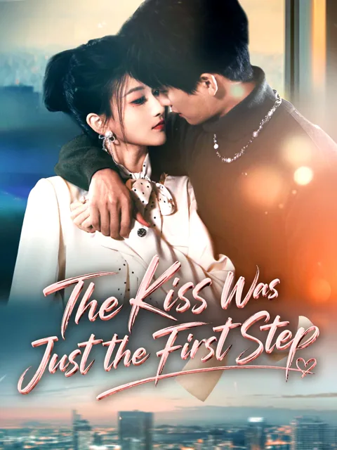 The Kiss Was Just the First Step