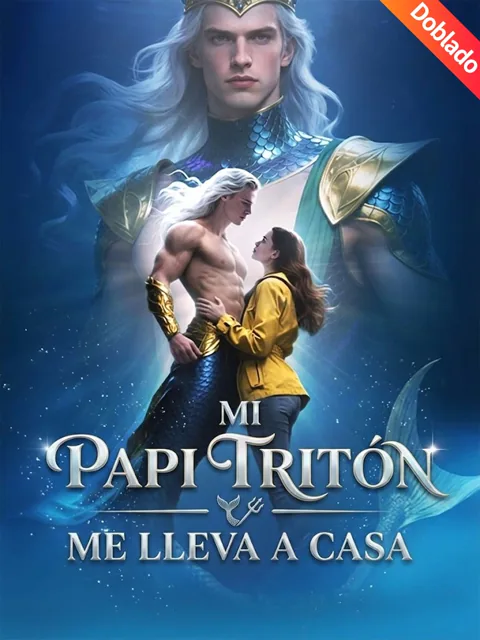 [Doblado]Mi Papi Tritón Me Lleva a Casa