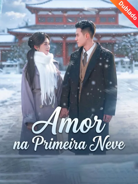 [Dublado] Amor na Primeira Neve