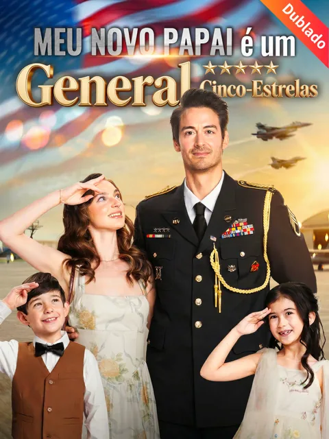 [Dublado] Meu Novo Papai é um General Cinco-Estrelas