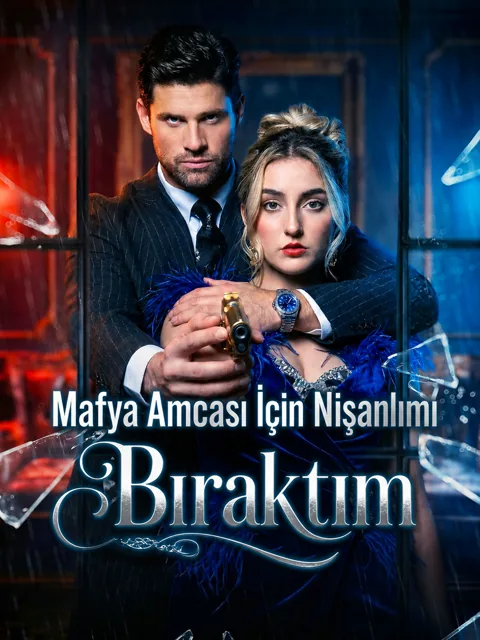 Mafya Amcası İçin Nişanlımı Bıraktım