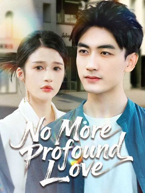 No More Profound Love