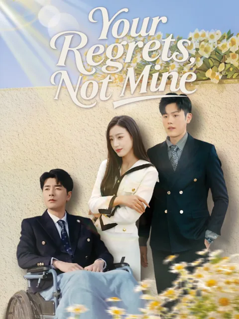 Your Regrets, Not Mine