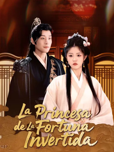 La Princesa de la Fortuna Invertida portada — ver los 84 episodios gratis en HD