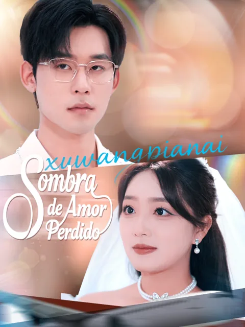 Sombra de un Amor Perdido portada — ver los 81 episodios gratis en HD