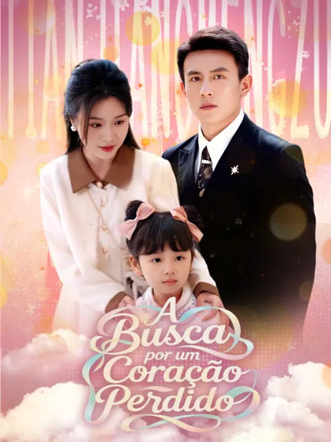 A Busca por um Coração Perdido capa — assistir aos 53 episódios grátis em HD
