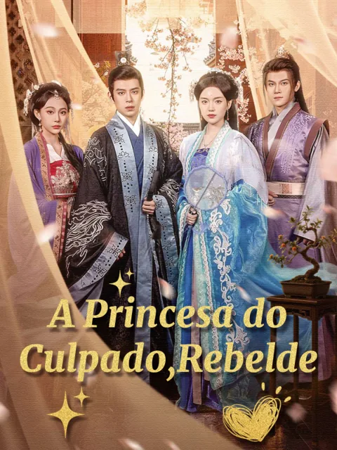 A Princesa do Culpado, Rebelde