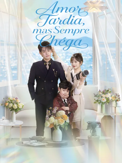 Amor Tardia, mas Sempre Chega capa — assistir aos 101 episódios grátis em HD