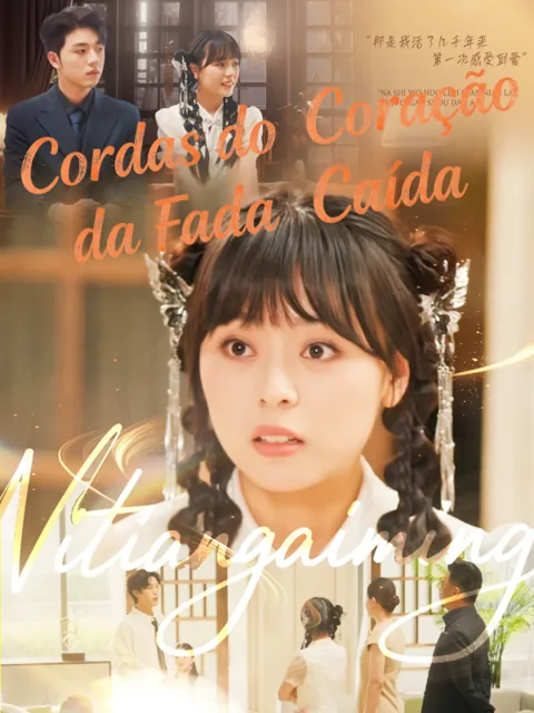Cordas do Coração da Fada Caída capa — assistir aos 89 episódios grátis em HD
