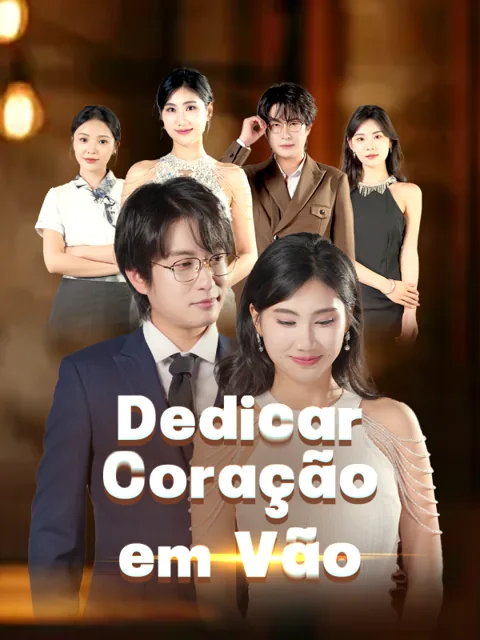 Dedicar Coração em Vão capa — assistir aos 35 episódios grátis em HD