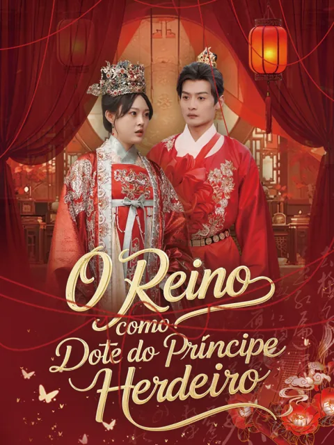 O Reino como Dote do Príncipe Herdeiro capa — assistir aos 41 episódios grátis em HD