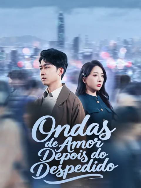 Ondas de Amor Depois do Despedido