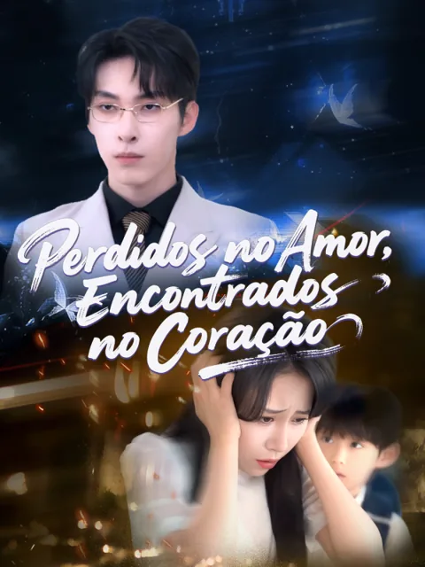 Perdidos no Amor, Encontrados no Coração