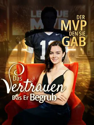 Der MVP, Den Sie Gab, Das Vertrauen, Das Er Begrub