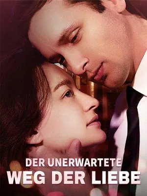 Der unerwartete Weg der Liebe Cover — alle 54 Folgen kostenlos in HD ansehen
