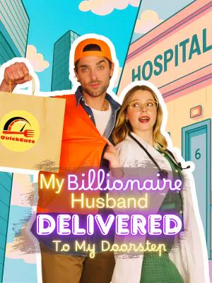 My Billionaire Husband Delivered To My Doorstep