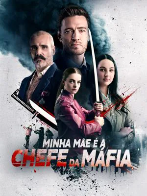 Minha mãe é a chefe da máfia