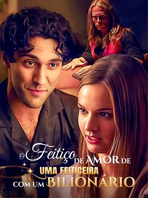 O Feitiço de Amor de uma Feiticeira com um Bilionário capa — assistir aos 61 episódios grátis em HD