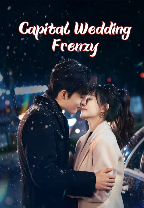 Capital Wedding Frenzy cover image — watch all 82 episodes free in HD
