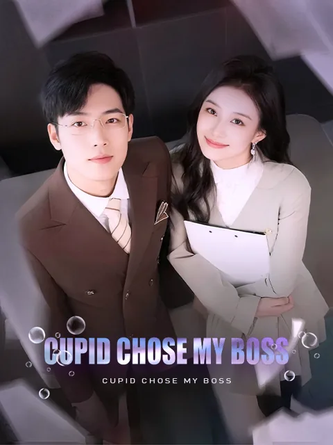 Cupid Chose My Boss cover image — watch all 30 episodes free in HD