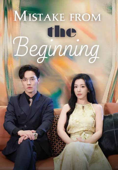 Mistake from the Beginning cover image — watch all 109 episodes free in HD