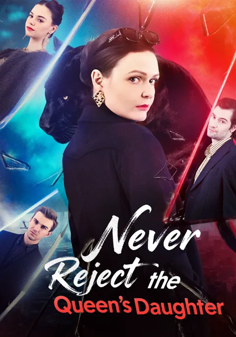 Never Reject the Mafia Queen's Daughter cover image — watch all 13 episodes free in HD